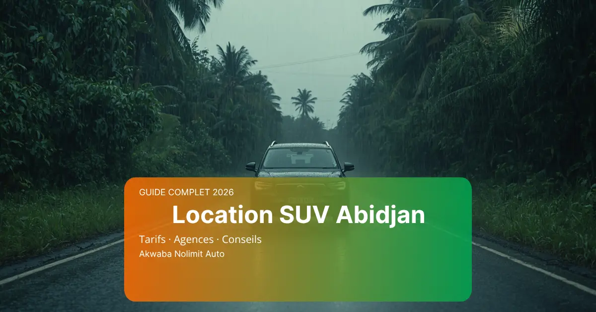 Location SUV Abidjan : Conseils, Prix, Agences, Particuliers